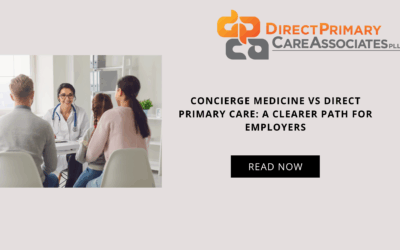 Concierge Medicine vs Direct Primary Care: A Clearer Path for Employers