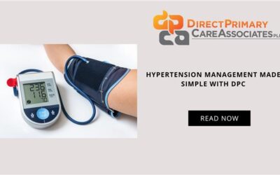 Hypertension Made Simple: How Direct Primary Care Helps You Manage High Blood Pressure