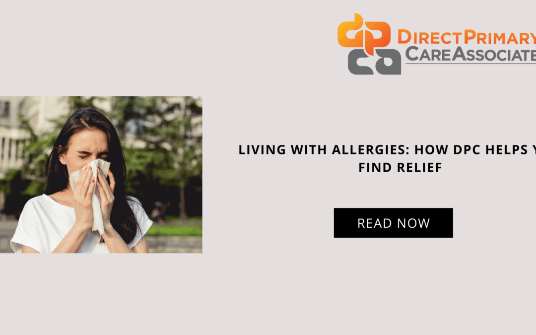 Allergy Relief and Treatment Options at Direct Primary Care Associates
