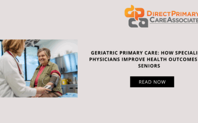 Geriatric Primary Care: How Specialized Physicians Improve Health Outcomes for Seniors