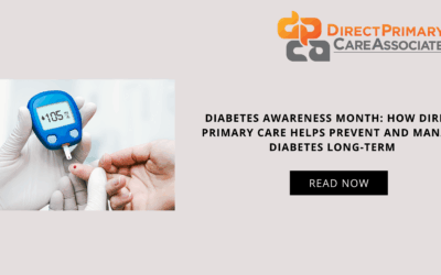Diabetes Awareness Month: How Direct Primary Care Helps Prevent and Manage Diabetes Long-Term