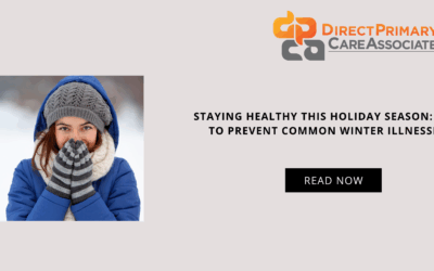 Staying Healthy This Holiday Season: Tips to Prevent Common Winter Illnesses