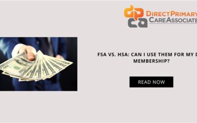 FSA vs. HSA: Can I Use Them for My DPC Membership?