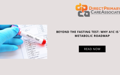 Beyond the fasting test: Why A1C is Your Metabolic Roadmap