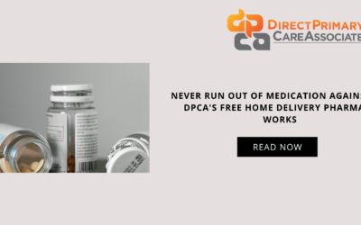 Never Run Out of Medication Again: How DPCA’s Free Home Delivery Pharmacy works