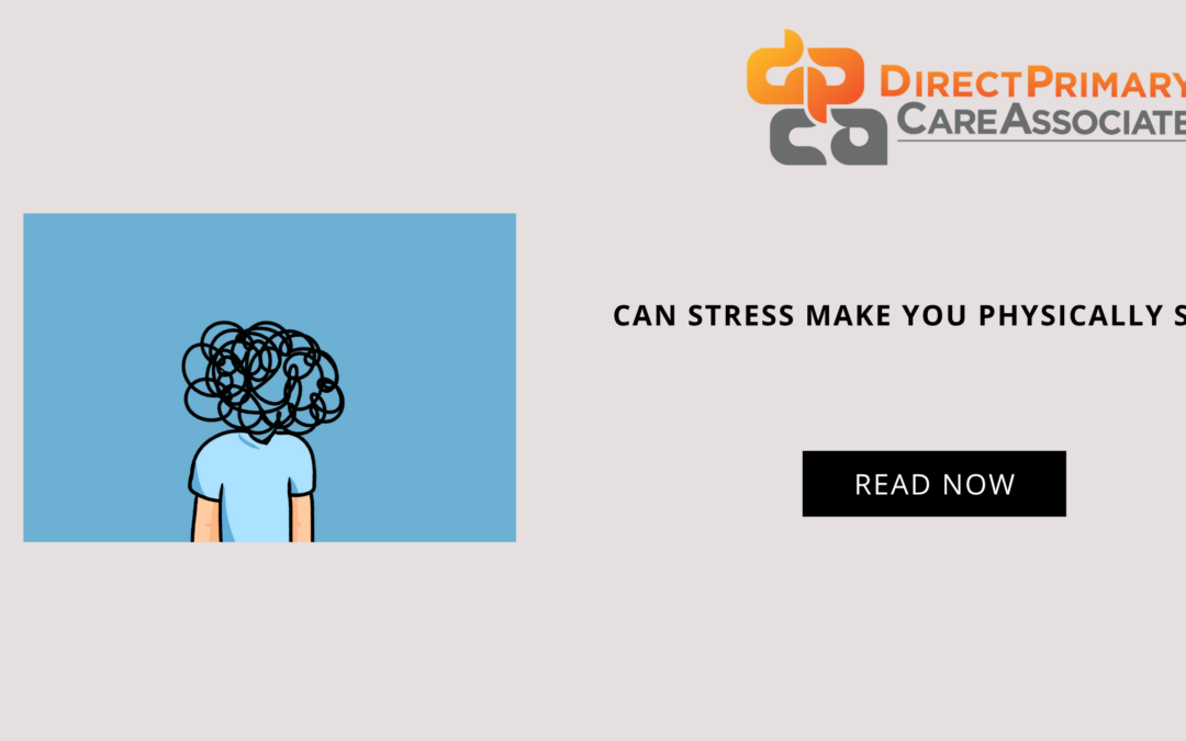 Can stress make you physically sick?